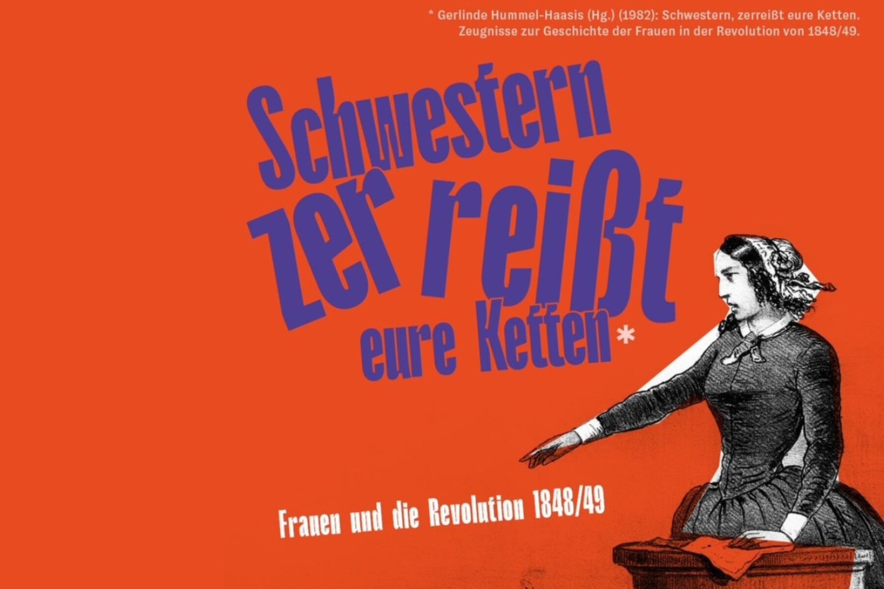 Plakatausschnitt der Ausstellung Schwestern zerreißt Eure Ketten, forum 1848 am Friedhof der Märzgefallenen, 2026